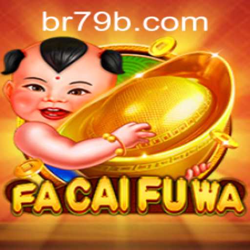 Exploring the Thrilling World of FaCaiFuWa: An Insight Into 79b PH Login